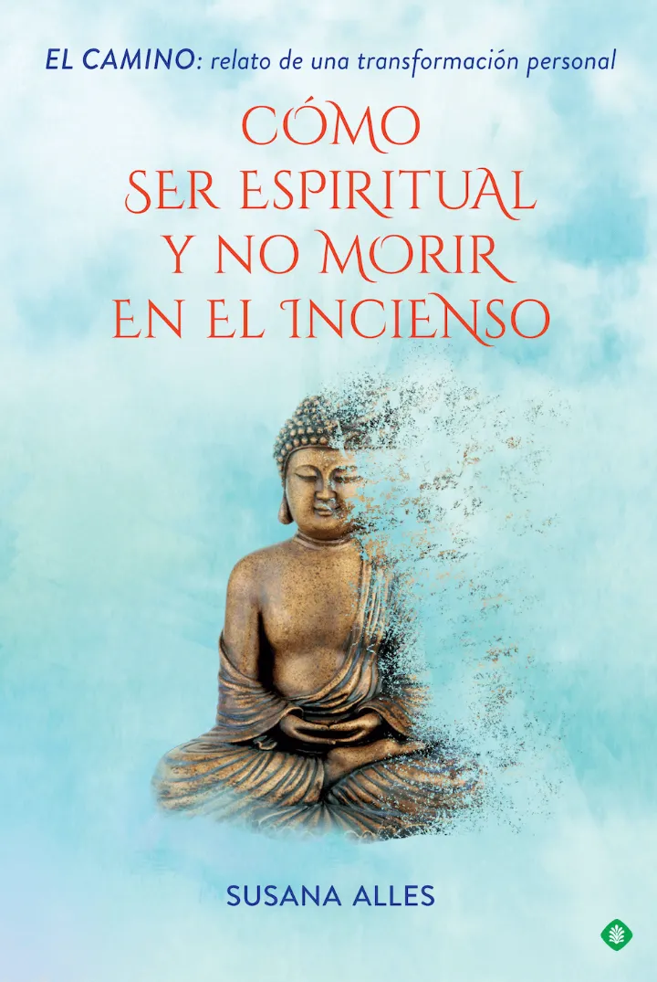 Cubierta de «Cómo ser espiritual y no morir en el incienso», de Susana Alles